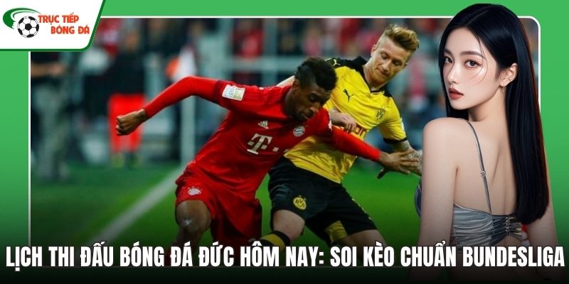 Lịch thi đấu bóng đá Đức